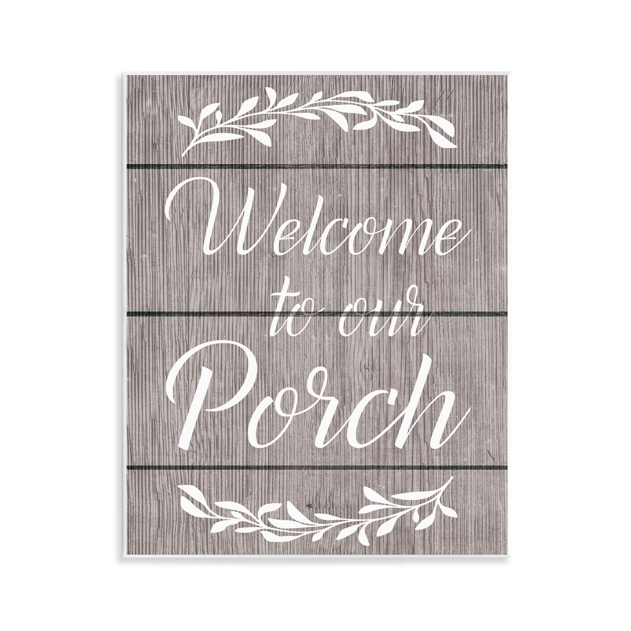 Stupell Industries Rustic Welcome Porch Wall Plaque Art Design by Ziwei Li